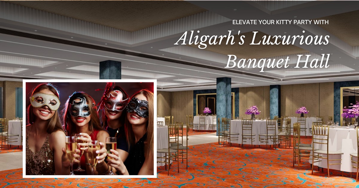 Skydeck-Elevate your Kitty Party with Aligarhs luxurious Banquet Hall
